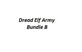 Dread Elf Army Bundle B